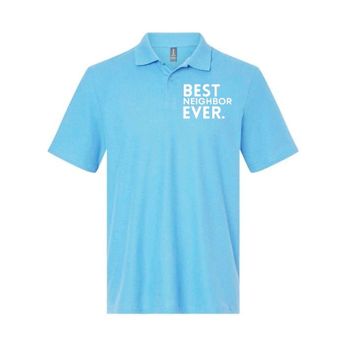 Best Neighbor Ever Funny Proud Neighborhood Best Friends Softstyle Adult Sport Polo