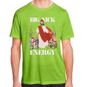 Big Nick Energy Jesus Funny Christmas For Matching Family Adult ChromaSoft Performance T-Shirt