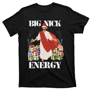 Big Nick Energy Jesus Funny Christmas For Matching Family T-Shirt