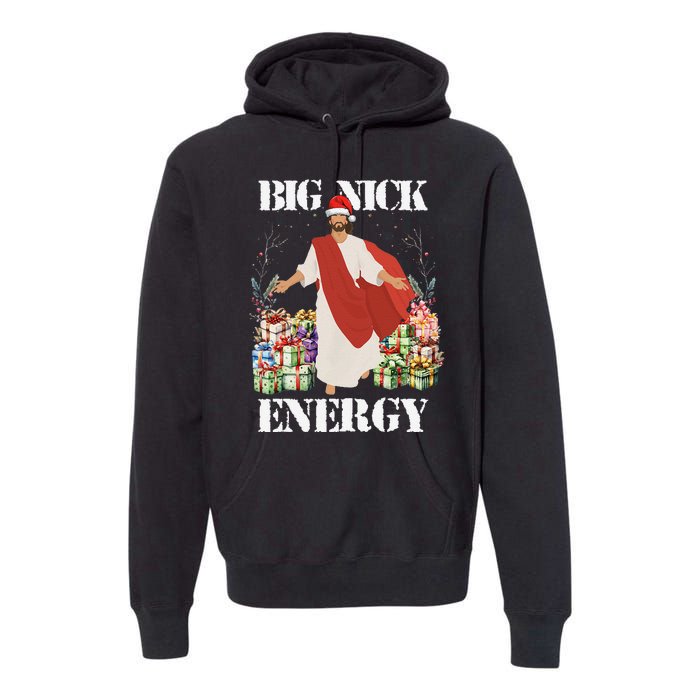 Big Nick Energy Jesus Funny Christmas For Matching Family Premium Hoodie