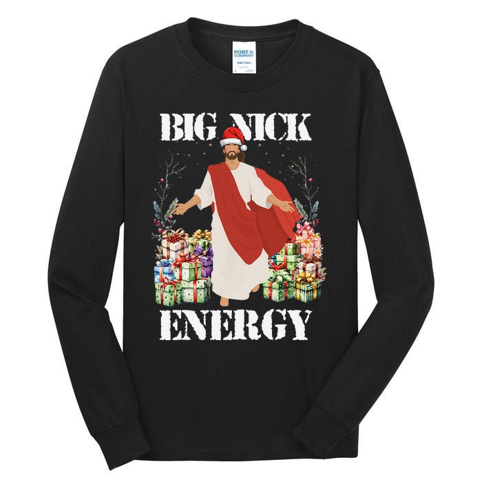 Big Nick Energy Jesus Funny Christmas For Matching Family Tall Long Sleeve T-Shirt