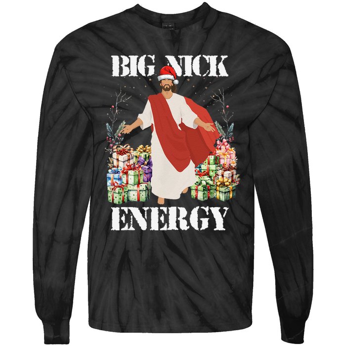 Big Nick Energy Jesus Funny Christmas For Matching Family Tie-Dye Long Sleeve Shirt