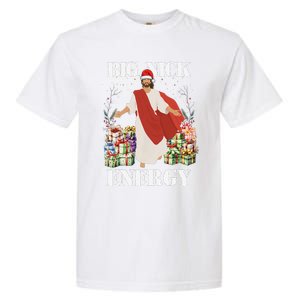 Big Nick Energy Jesus Funny Christmas For Matching Family Garment-Dyed Heavyweight T-Shirt