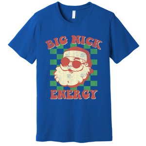 Big Nick Energy Santa Claus Christmas Holiday Cool Gift Premium T-Shirt