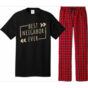 Best Neighbor Ever Design Welcome Neighbor Gift Pajama Set