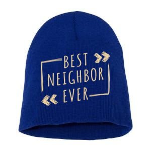 Best Neighbor Ever Design Welcome Neighbor Gift Short Acrylic Beanie