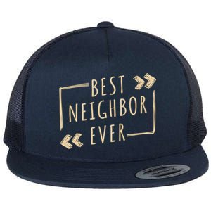 Best Neighbor Ever Design Welcome Neighbor Gift Flat Bill Trucker Hat