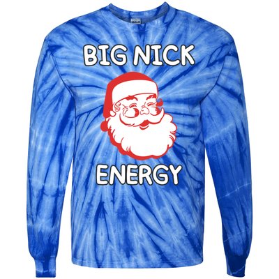 Big Nick Energy Santa Claus Funny Christmas Meaningful Gift Tie-Dye Long Sleeve Shirt