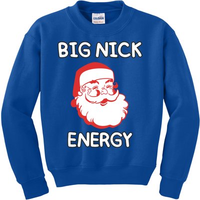 Big Nick Energy Santa Claus Funny Christmas Meaningful Gift Kids Sweatshirt