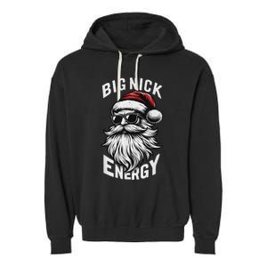 Big Nick Energy Funny Santa Christmas Garment-Dyed Fleece Hoodie