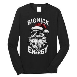 Big Nick Energy Funny Santa Christmas Long Sleeve Shirt