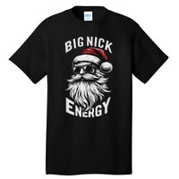 Big Nick Energy Funny Santa Christmas Tall T-Shirt