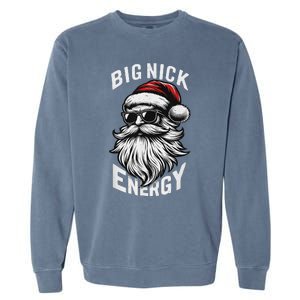 Big Nick Energy Funny Santa Christmas Garment-Dyed Sweatshirt