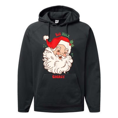 Big Nick Energy Shirt Santa Xmas Funny Christmas Performance Fleece Hoodie