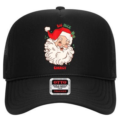 Big Nick Energy Shirt Santa Xmas Funny Christmas High Crown Mesh Back Trucker Hat