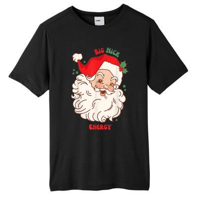 Big Nick Energy Shirt Santa Xmas Funny Christmas Tall Fusion ChromaSoft Performance T-Shirt