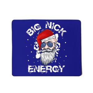 Big Nick Energy Santa Christmas Big Nick Energy Big Nick Mousepad