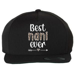 Best Nani Ever Nani Grandmother Proud Nani Grandma Wool Snapback Cap