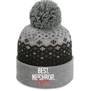 Best Neighbor Ever For A Friend In The Neighborhood Great Gift The Baniff Cuffed Pom Beanie