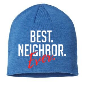 Best Neighbor Ever For A Friend In The Neighborhood Great Gift Sustainable Beanie