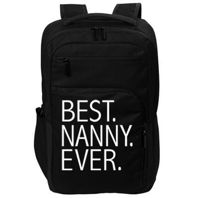 Best Nanny Ever Funny Au Pair Sitter Sitting Gift Impact Tech Backpack