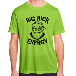 Big Nick Energy Classic Santa Claus Christmas Adult ChromaSoft Performance T-Shirt