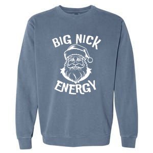 Big Nick Energy Classic Santa Claus Christmas Garment-Dyed Sweatshirt