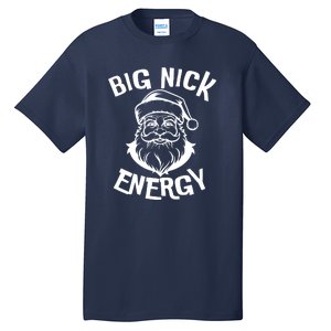 Big Nick Energy Classic Santa Claus Christmas Tall T-Shirt