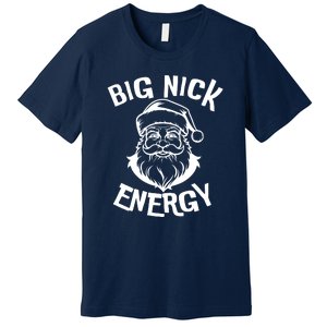 Big Nick Energy Classic Santa Claus Christmas Premium T-Shirt