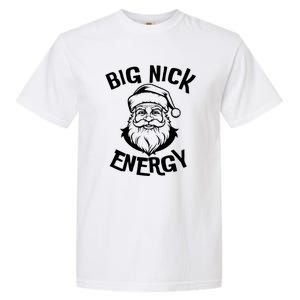 Big Nick Energy Classic Santa Claus Christmas Garment-Dyed Heavyweight T-Shirt