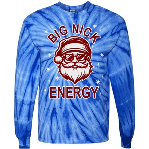 Big Nick Energy Santa Inappropriate Christmas Ugly Xmas Great Gift Tie-Dye Long Sleeve Shirt