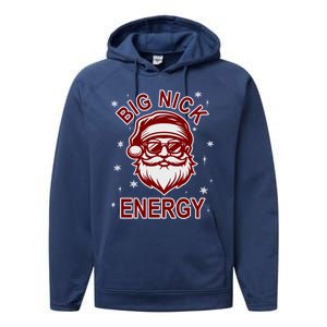 Big Nick Energy Santa Inappropriate Christmas Ugly Xmas Great Gift Performance Fleece Hoodie