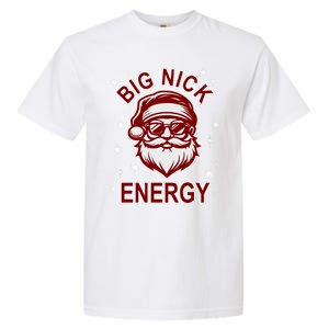 Big Nick Energy Santa Inappropriate Christmas Ugly Xmas Great Gift Garment-Dyed Heavyweight T-Shirt