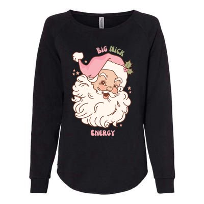 Big Nick Energy Santa Naughty Adult Humor Funny Christmas Meaningful Gift Womens California Wash Sweatshirt