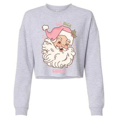 Big Nick Energy Santa Naughty Adult Humor Funny Christmas Meaningful Gift Cropped Pullover Crew