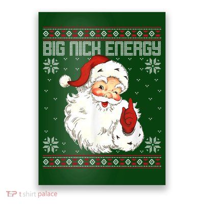 Big Nick Energy Santa Claus Holiday Poster