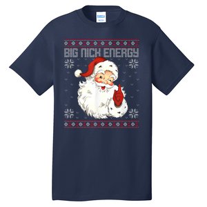 Big Nick Energy Santa Claus Holiday Tall T-Shirt