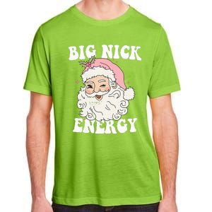 Big Nick Energy Funny Santa Xmas Retro Christmas  Adult ChromaSoft Performance T-Shirt