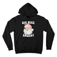 Big Nick Energy Funny Santa Xmas Retro Christmas  Hoodie