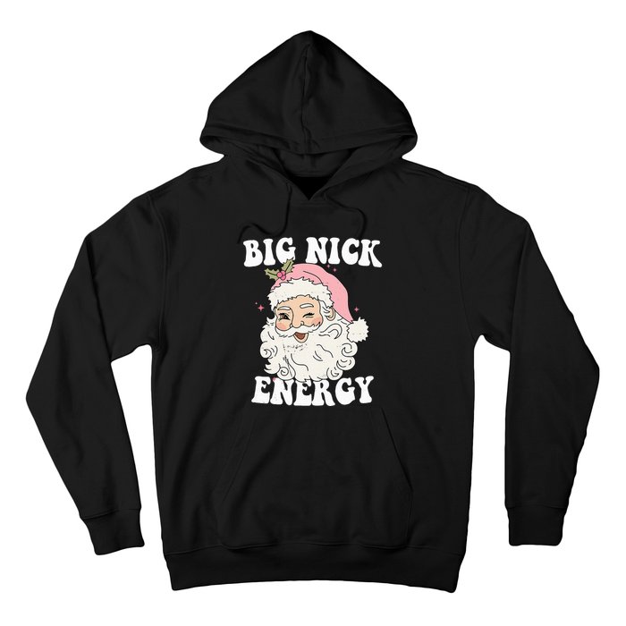 Big Nick Energy Funny Santa Xmas Retro Christmas  Hoodie