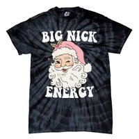 Big Nick Energy Funny Santa Xmas Retro Christmas  Tie-Dye T-Shirt