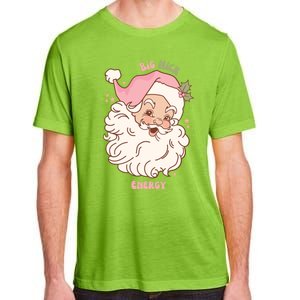 Big Nick Energy Santa Naughty Adult Humor Funny Christmas Gift Adult ChromaSoft Performance T-Shirt