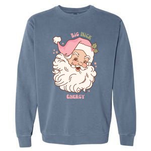 Big Nick Energy Santa Naughty Adult Humor Funny Christmas Gift Garment-Dyed Sweatshirt