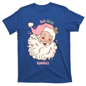 Big Nick Energy Santa Naughty Adult Humor Funny Christmas Gift T-Shirt