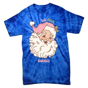 Big Nick Energy Santa Naughty Adult Humor Funny Christmas Gift Tie-Dye T-Shirt