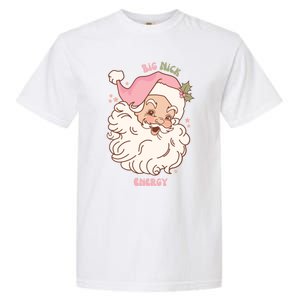 Big Nick Energy Santa Naughty Adult Humor Funny Christmas Gift Garment-Dyed Heavyweight T-Shirt