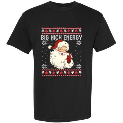 Big Nick Energy Santa Ugly Christmas Sweater Garment-Dyed Heavyweight T-Shirt