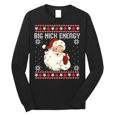 Big Nick Energy Santa Ugly Christmas Sweater Long Sleeve Shirt