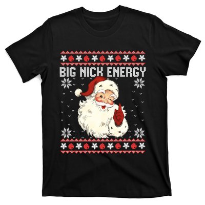 Big Nick Energy Santa Ugly Christmas Sweater T-Shirt