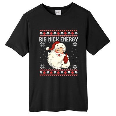 Big Nick Energy Santa Ugly Christmas Sweater Tall Fusion ChromaSoft Performance T-Shirt